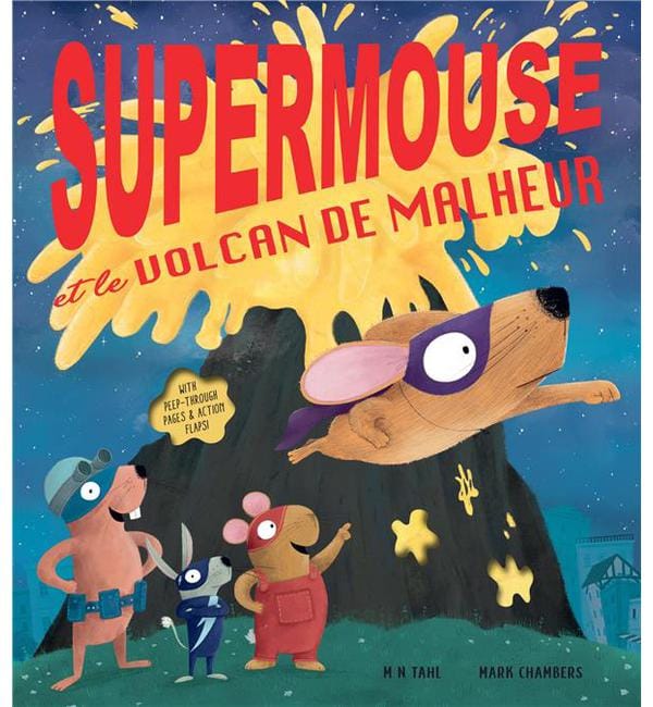 Supermouse et le volcan de malheur