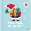 Père Noël, es-tu là ?