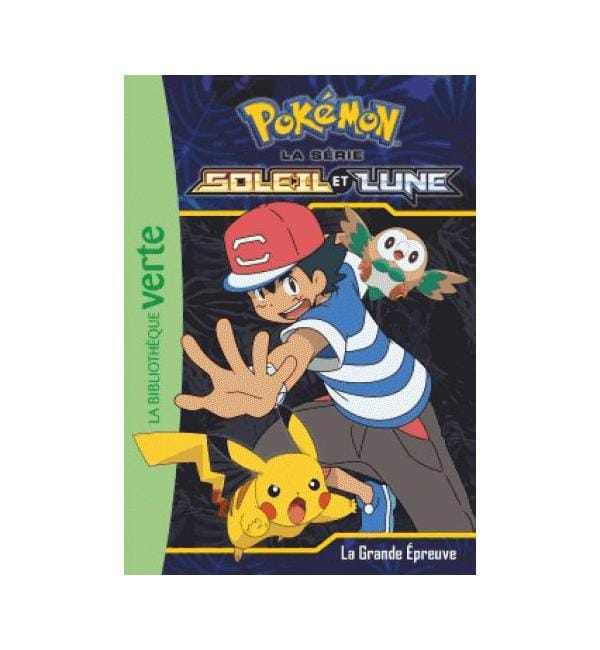 Pokémon soleil et lune Tome 7 - La grande épreuve