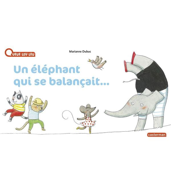 Un éléphant qui se balançait...