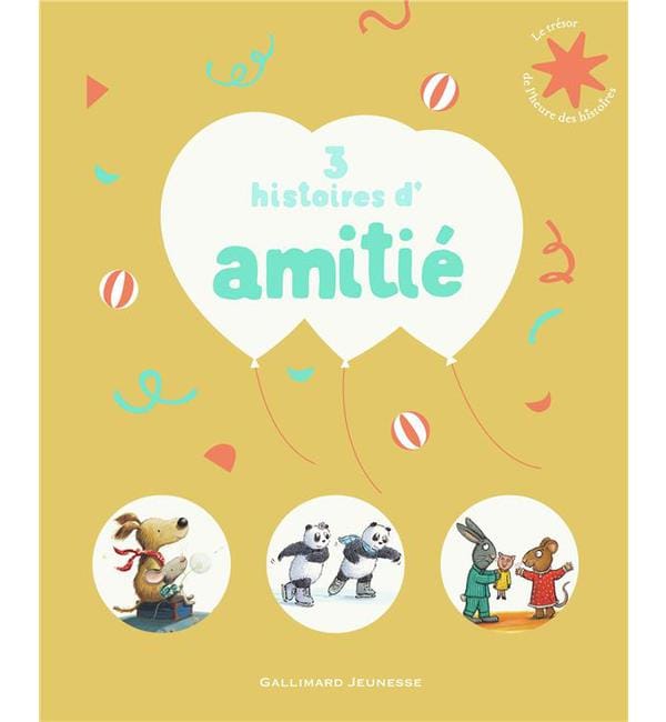 3 histoires d'amitié