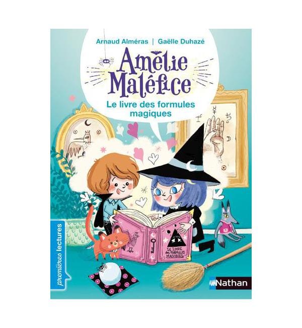 Amélie Maléfice - Le livre des formules magiques