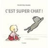 C'est super chat !