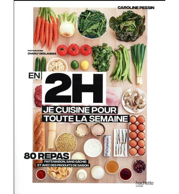 En 2h je cuisine pour toute la semaine