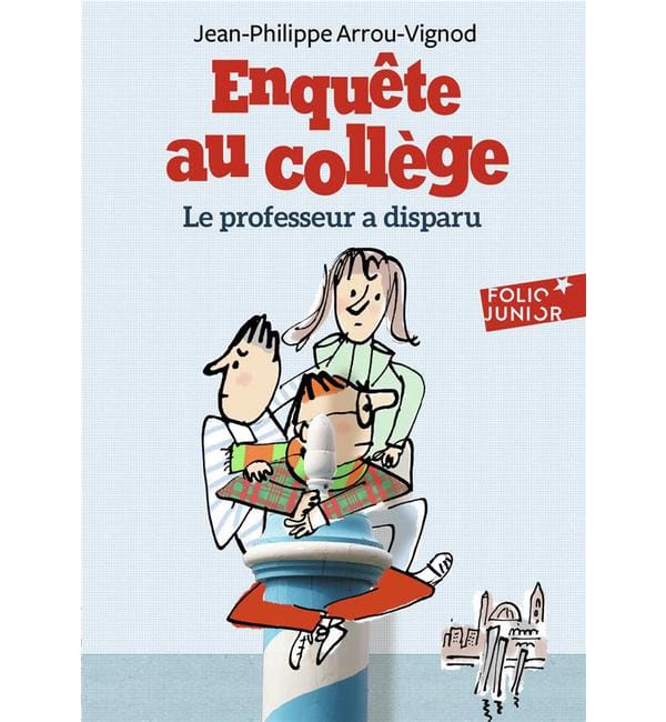 Enquête au collège Tome 1 - Le professeur a disparu