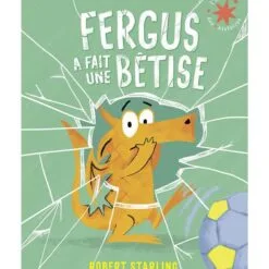 Fergus a fait une bêtise
