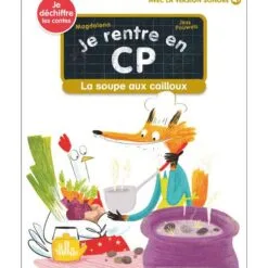 Je rentre en CP Tome 20 - La soupe aux cailloux