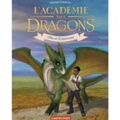 L'Académie des dragons Tome 3 - Ellis et Eclaireuse
