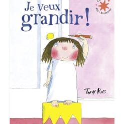 La petite princesse - Je veux grandir !