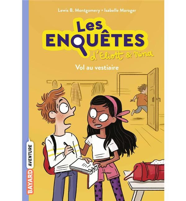 Les enquêtes d'Eliott et Nina Tome 1 - Vol au vestaire
