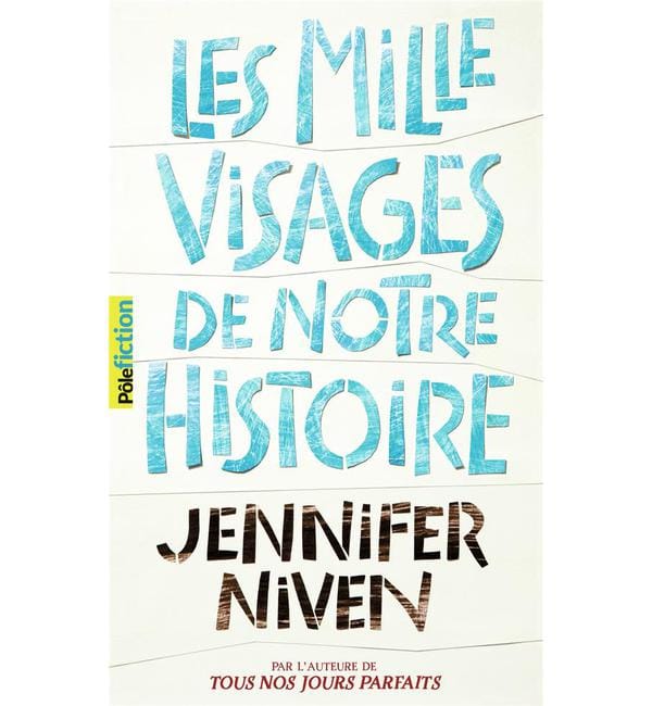Les mille visages de notre histoire