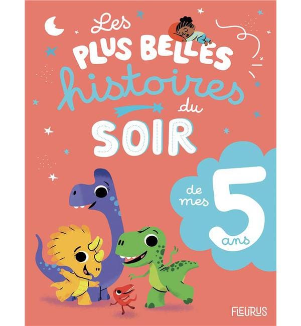 Les plus belles histoires du soir de mes 5 ans