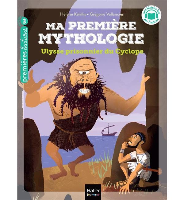 Ma première mythologie Tome 7 - Ulysse prisonnier du Cyclope