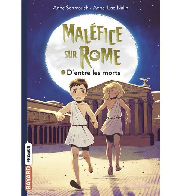 Maléfice sur Rome Tome 1 - D'entre les morts
