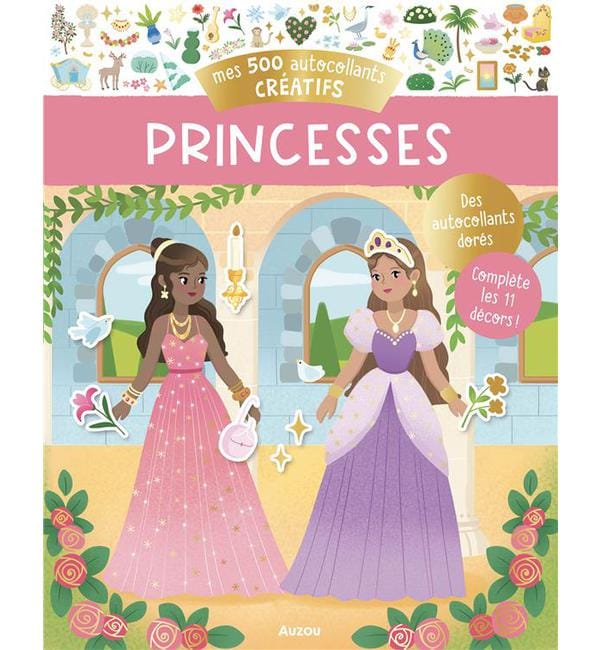 Mes 500 autocollants créatifs - Princesses