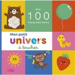 Mon petit univers à toucher - Mes 100 premiers mots