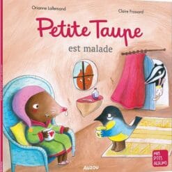 Petite taupe - Petite Taupe est malade