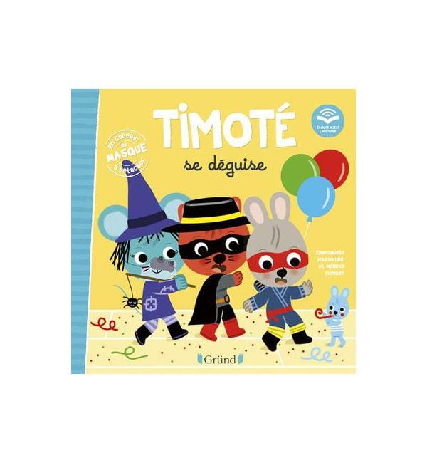 Timoté se déguise - Avec un masque à détacher
