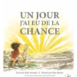 Un jour j'ai eu de la chance