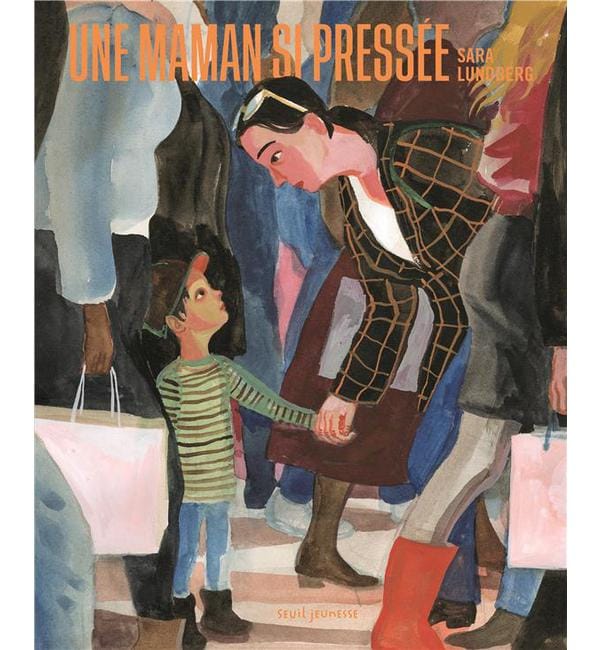 Une maman si pressée