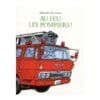 livre au feu les pompiers