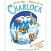 livre charlock tome 6 le chabominable monstre des neiges