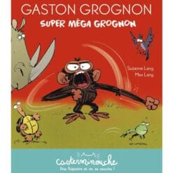 Gaston Grognon - Super méga grognon
