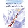 histoire de la ville endormie