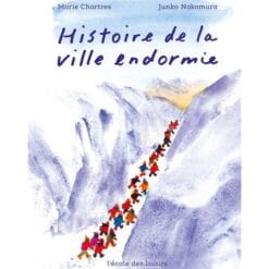 histoire de la ville endormie