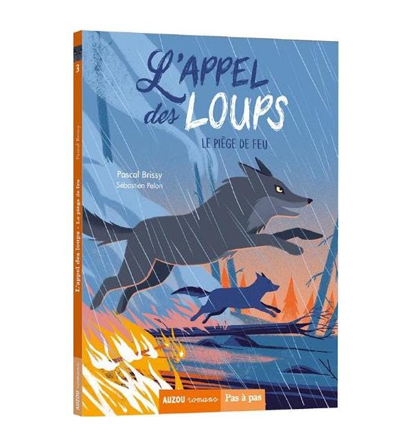 livre l'appel des loups tome 3 le piège de feu