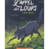 livre l'appel des loups tome 4 l'ennemi invisible