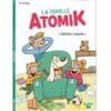 livre la famille atomik tome 1