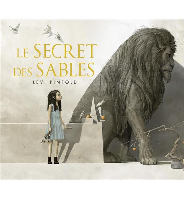 le secret des sables histoire d'un enchantement