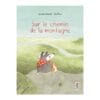 sur le chemin de la montagne