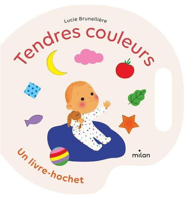 Tendres couleurs - Un livre-hochet