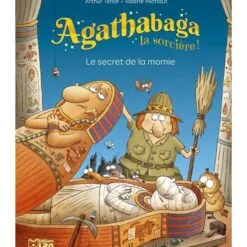 Agathabaga la sorcière ! - Le secret de la momie