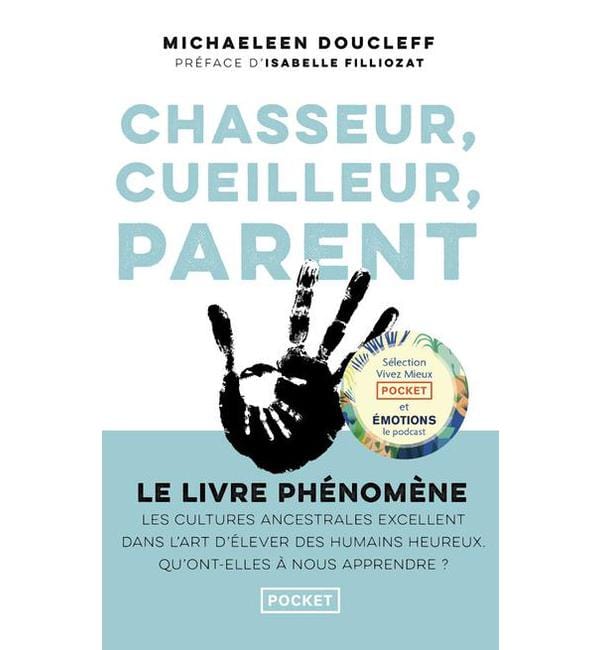 Chasseur, cueilleur, parent