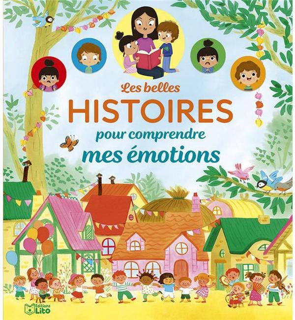 Les belles histoires pour comprendre mes émotions