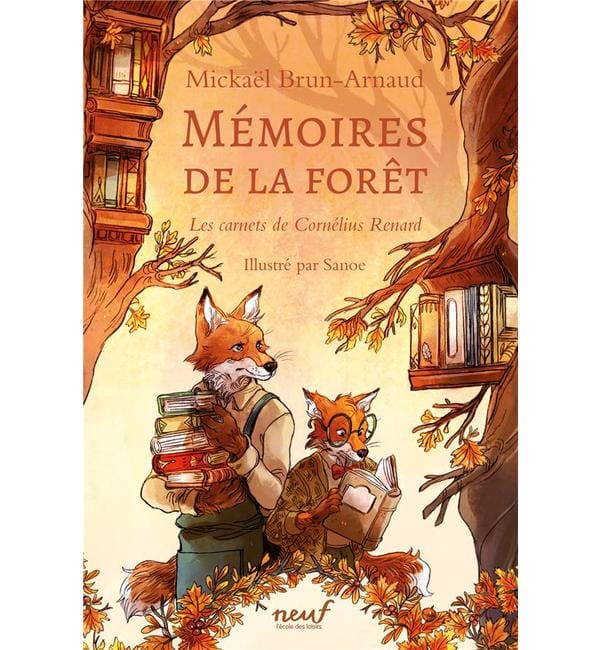 Mémoires de la forêt Tome 2 - Les carnets de Cornélius Renard