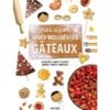 Mes super après-midi créatifs gâteaux - Feuilletés, sablés, biscuits, cookies, fruités, moelleux