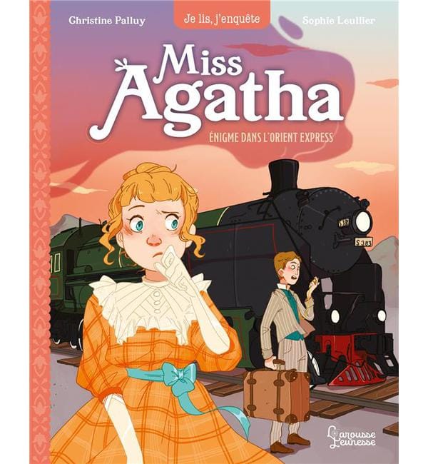 Miss Agatha Tome 3 - Enigme dans l'Orient-Express