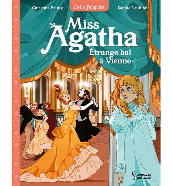 Miss Agatha Tome 4 - Etrange bal à Vienne