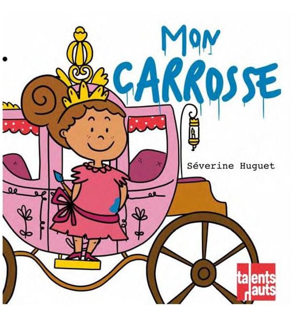 Mon carrosse