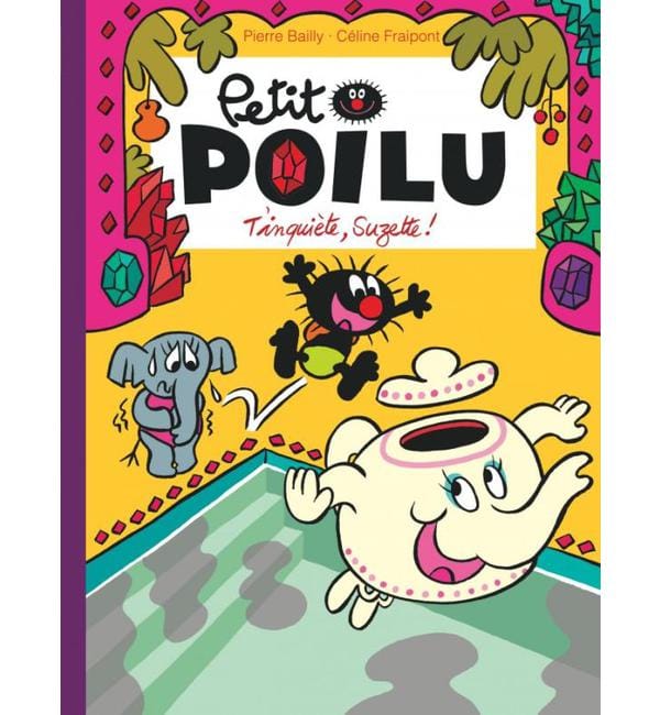 Petit Poilu Tome 28 - T'inquiète Suzette !