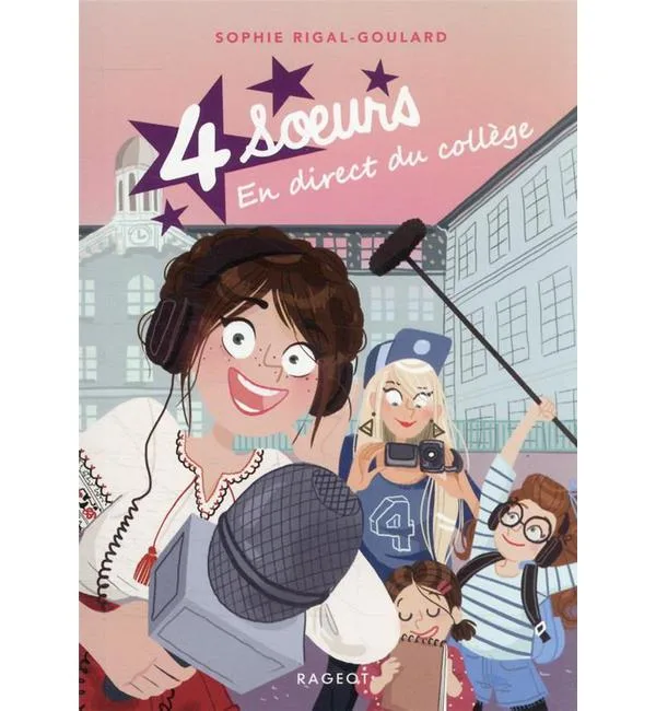 Quatre soeurs Tome 6 - Quatre soeurs en direct du collège