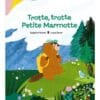 Trotte, trotte Petite Marmotte