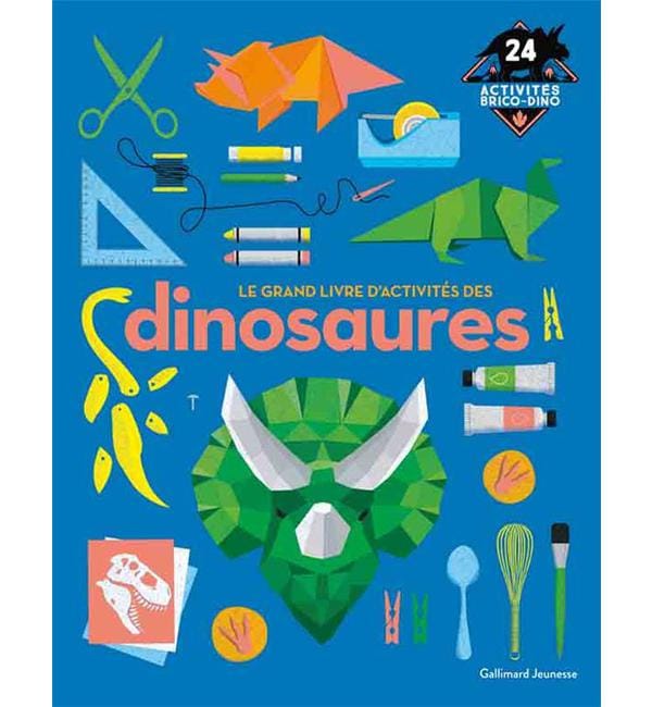 Le grand livre d’activités des dinosaures