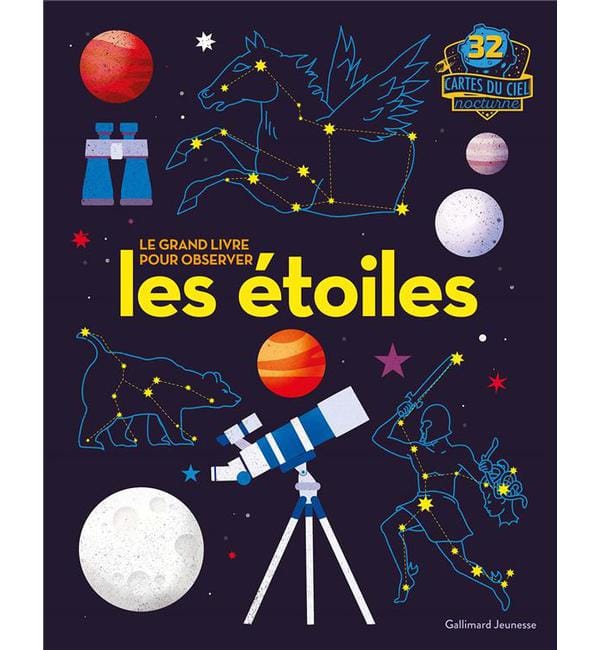 Le grand livre pour observer les étoiles