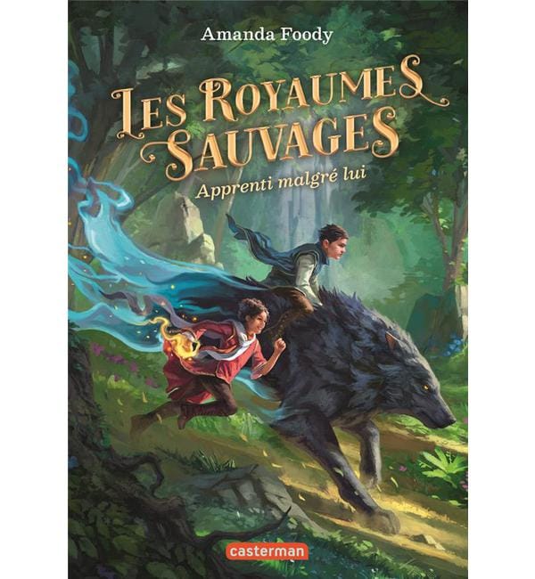 Les Royaumes Sauvages Tome 1 - Apprenti malgré lui