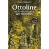 Ottoline et le vétérinaire des monstres